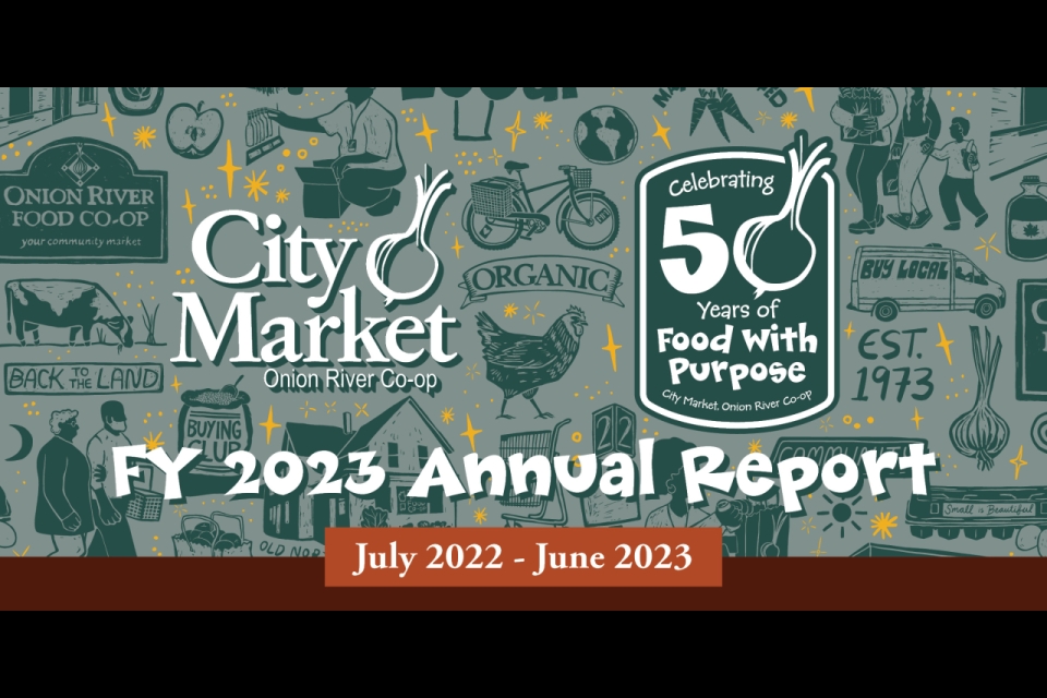 Cover slide for City Market, Onion River Co-op's annual report. It reads "FY 2023 Annual Report, July 2022 to June 2023"