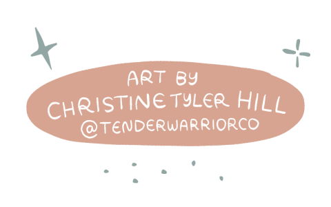 A light red oval with the words “art by Christine Tyler Hill @tenderwarriorco” hand-printed in dark green letters inside it. Around the oval, there are a few hand-drawn dots and four-pointed stars in light green..