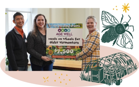 A photo of three people holding a sign that reads "Age Well - Meals on Wheels for Older Vermonters - $7500" is next to a green drawing of a bee and a green drawing of a greenhouse. All are clustered over a light red circle.