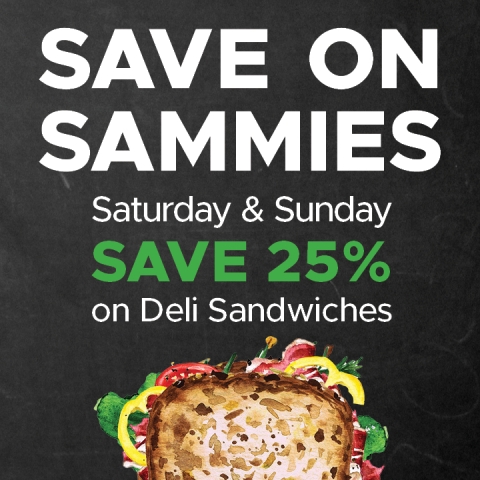 save 25% off sammies every saturday and sunday 