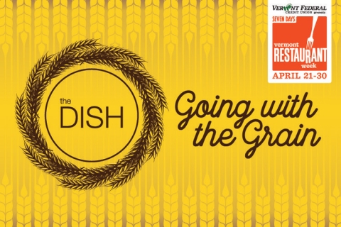 The Dish: Going with the Grain
